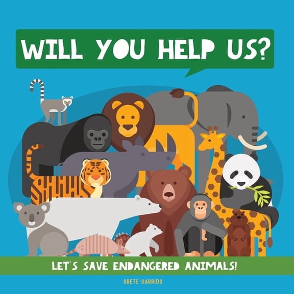 Will You Help Us?: Let's Save Endangered Animals! Animal Children Book. Kids Animal Educational Books, (Paperback)
