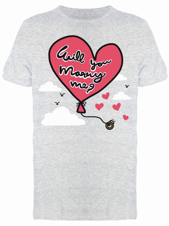 Will You Marry Me Balloon T-Shirt Men -Image by Shutterstock, Male x-Large