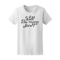 thumbnail image 1 of Will You Marry Me? Love Quote T-Shirt Women -Image by Shutterstock, Female Large, 1 of 2