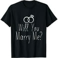 thumbnail image 1 of Will You Marry Me? Marriage Proposal Wedding, Engagement T-Shirt, 1 of 4