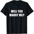 thumbnail image 1 of Will You Marry Me Marriage T-Shrit, 1 of 4