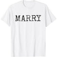 thumbnail image 1 of Will You Marry Me Shirt Wedding Proposal Team Font 1 "MARRY" T-Shirt100% cotton, 1 of 4