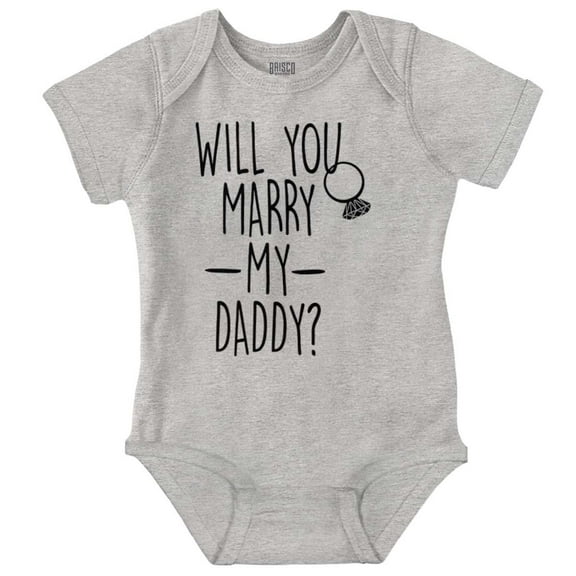 Will You Marry My Daddy Engagement Romper Boys or Girls Infant Baby Brisco Brands 24M
