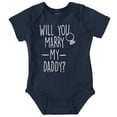 thumbnail image 1 of Will You Marry My Daddy Engagement Romper Boys or Girls Infant Baby Brisco Brands NB, 1 of 1