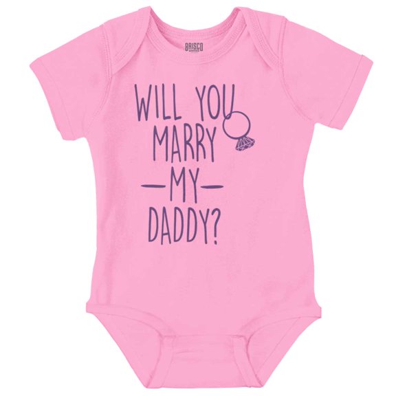 Will You Marry My Daddy Engagement Romper Boys or Girls Infant Baby Brisco Brands NB