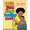 thumbnail image 1 of Will You Stop Loving Me?, (Paperback), 1 of 1