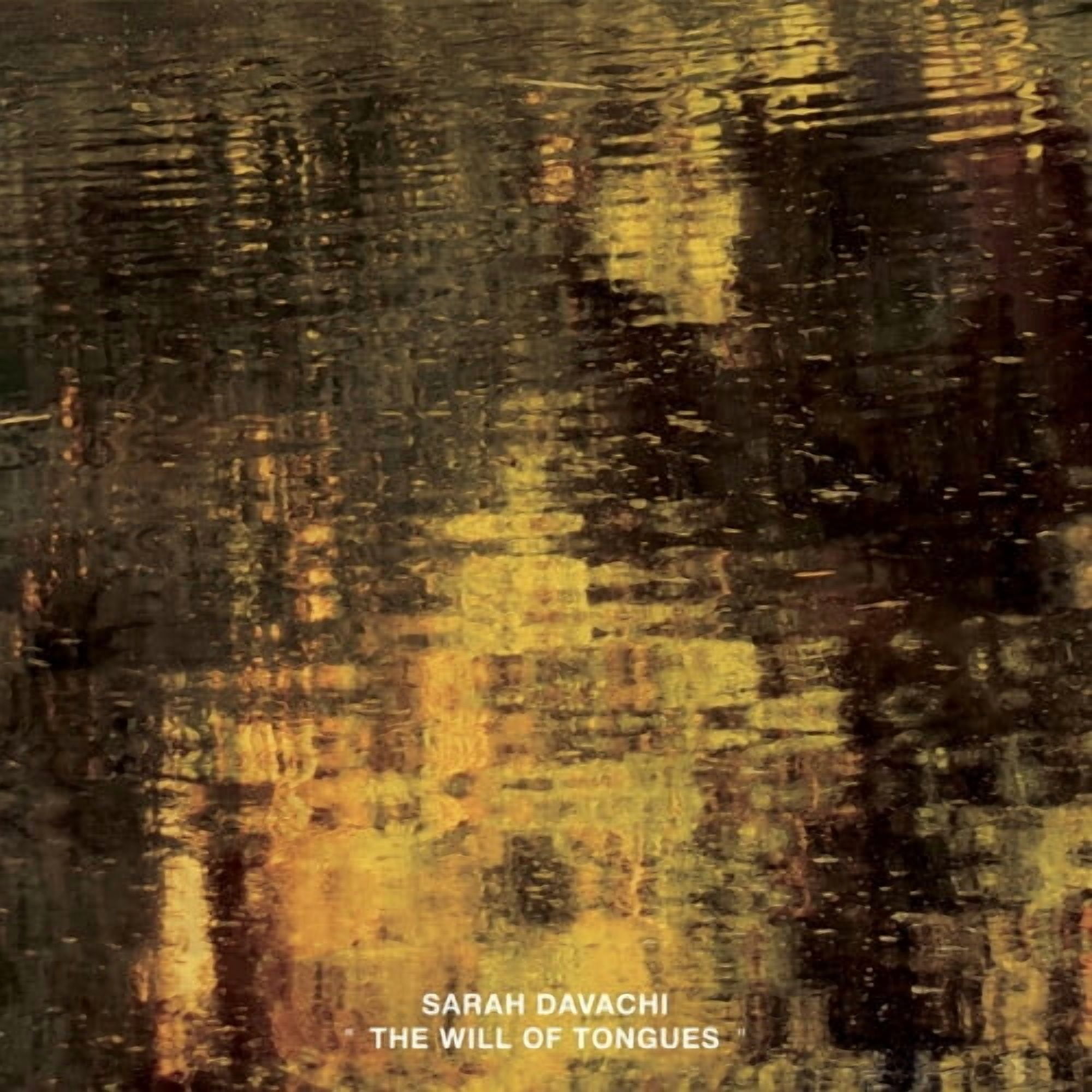 Sarah Davachi - The Will of Tongues [VINYL LP]