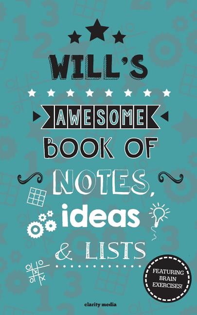 Will's Awesome Book Of Notes, Lists &amp; Ideas: Featuring brain exercises!, (Paperback)