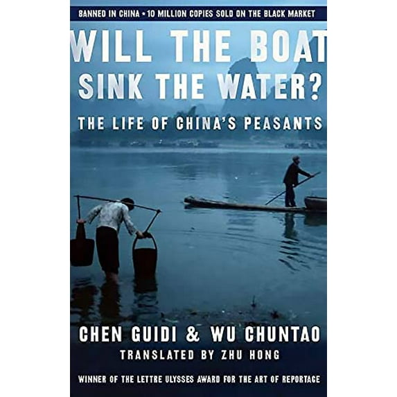 Pre-Owned Will the Boat Sink the Water?: The Life of China's Peasants (Paperback) 1586484419 9781586484415