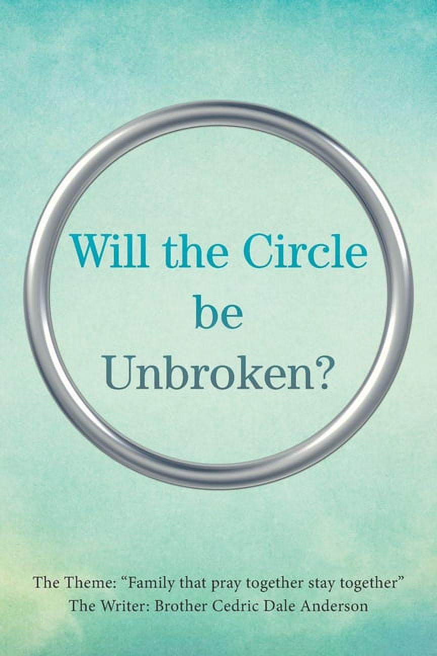 Will the Circle Be Unbroken? - Walmart.com