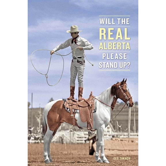 Will the Real Alberta Please Stand Up? (Paperback)