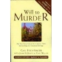 Pre-Owned Will to Murder: The True Story Behind the Crimes & Trials Surrounding the Glensheen Killings (Paperback) 1887317279 9781887317276
