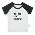 thumbnail image 1 of Will you be my GRANDPA Funny T shirt For Baby, Newborn Babies T-shirts, Infant Tops, 0-24M Kids Graphic Tees Clothing (Short Black Raglan T-shirt, 18-24 Months), 1 of 4