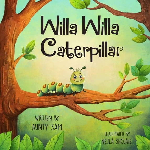 Willa Willa Caterpillar Willa Willa Caterpillar, (Paperback)