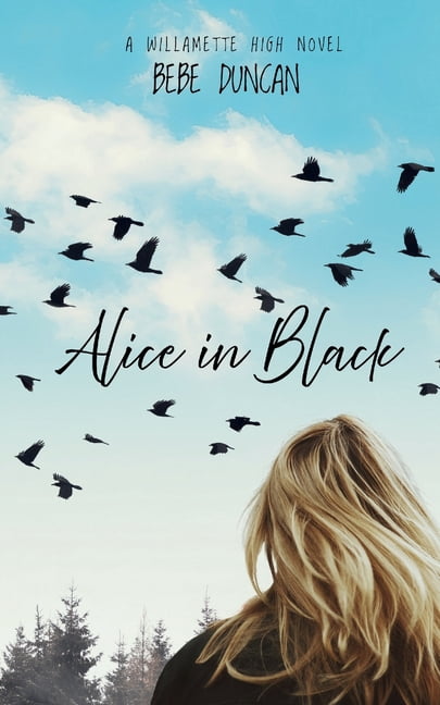Willamette High Alice in Black, Book 1, (Paperback)