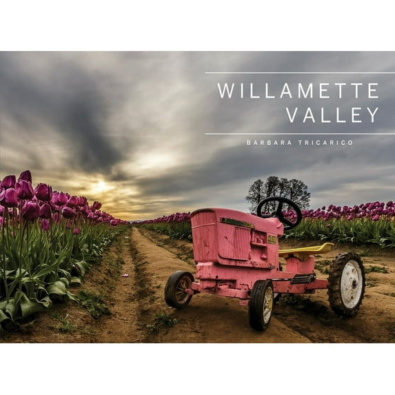 Willamette Valley, Oregon, (Hardcover)