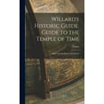 thumbnail image 1 of Willard's Historic Guide. Guide to the Temple of Time; and Universal History for Schools, 1 of 1