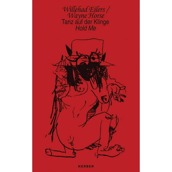 Willehad Eilers / Wayne Horse: Hold Me (Hardcover)