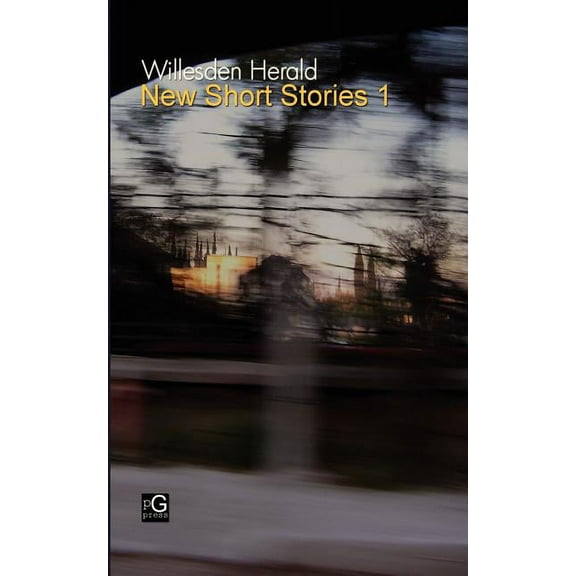 Willesden Herald: New Short Stories 1 (Paperback)