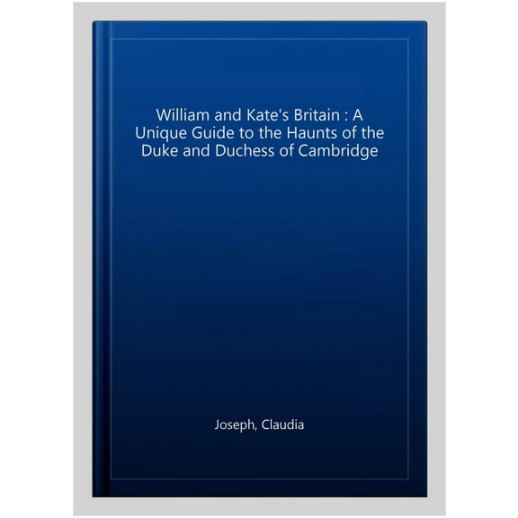 William And Kate'S Britain