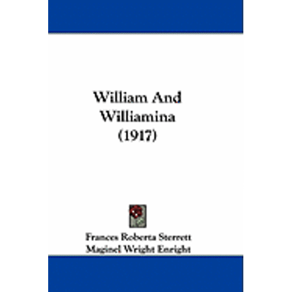 William And Williamina (1917) (Paperback)