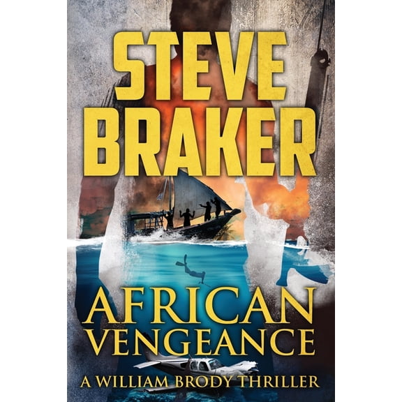 William Brody's African Action Thriller: African Vengeance: A William Brody Thriller (Paperback)