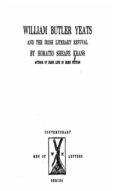 William Butler Yeats and the Irish Literary Revival, (Paperback)