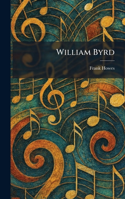 William Byrd, (Hardcover)