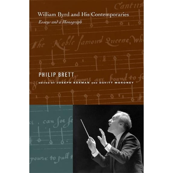 William Byrd and His Contemporaries : Essays and a Monograph (Edition 1) (Hardcover)