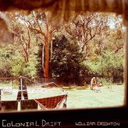 William Crighton - Colonial Drift - Music & Performance - CD