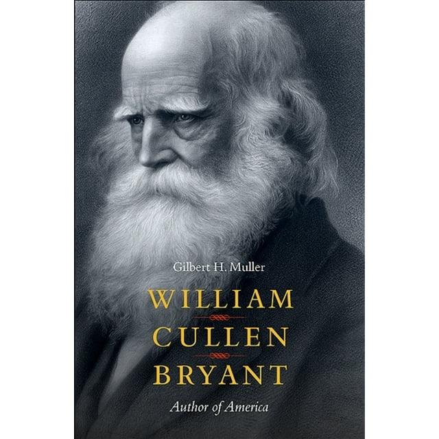 William Cullen Bryant: Author of America (Paperback)