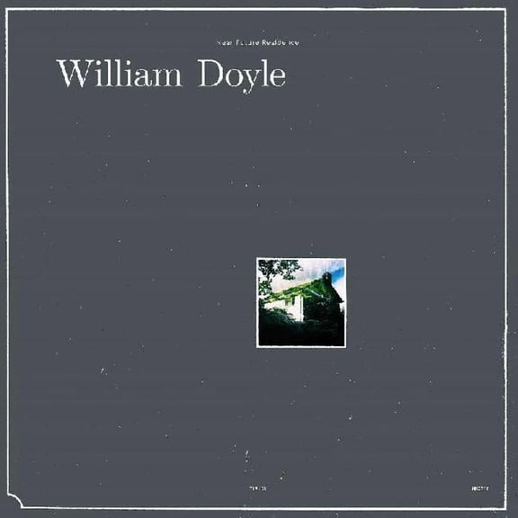 William Doyle - Near Future Residence - Music & Performance - Vinyl