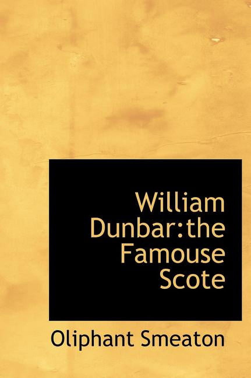 William Dunbar : The Famouse Scote (Hardcover)