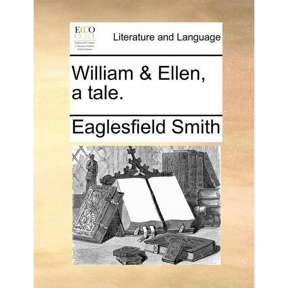 William & Ellen, a Tale. (Paperback)