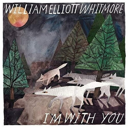 William Elliott Whitmore - I'm With You - Music & Performance - CD