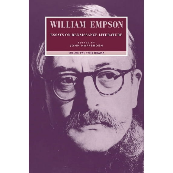 William Empson: Essays on Renaissance Literature: Volume 2, the Drama, (Paperback)