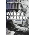 thumbnail image 1 of William Faulkner: A Life Through Novels, (Hardcover), 1 of 1