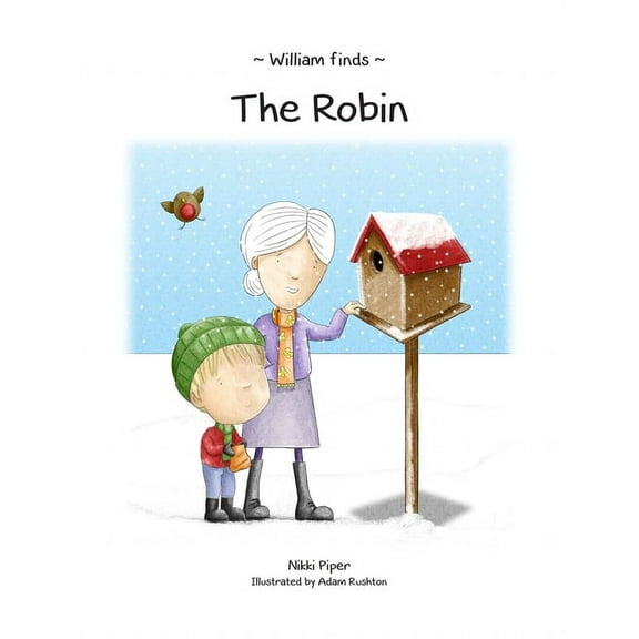 William Finds the Robin, (Paperback)