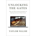 thumbnail image 1 of William G. Bowen Unlocking the Gates: How and Why Leading Universities Are Opening Up Access to Their Courses, Book 57, (Hardcover), 1 of 1