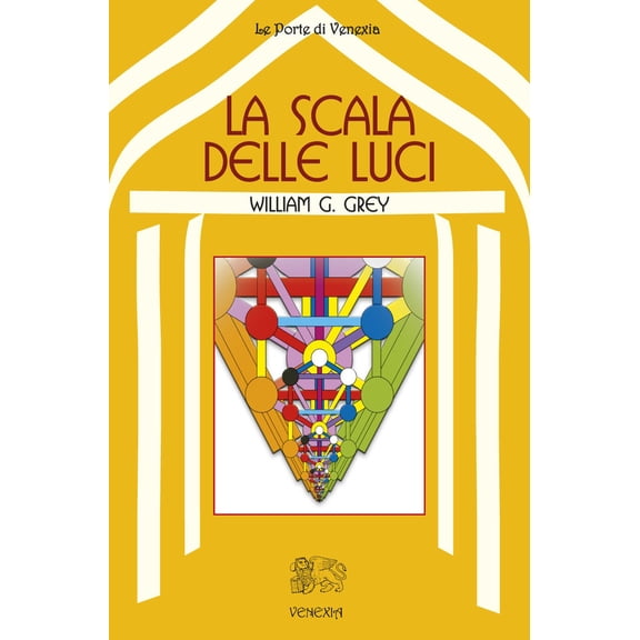 William G. Gray La scala delle luci (Paperback)