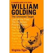 William Golding The Unmoved Target Paperback