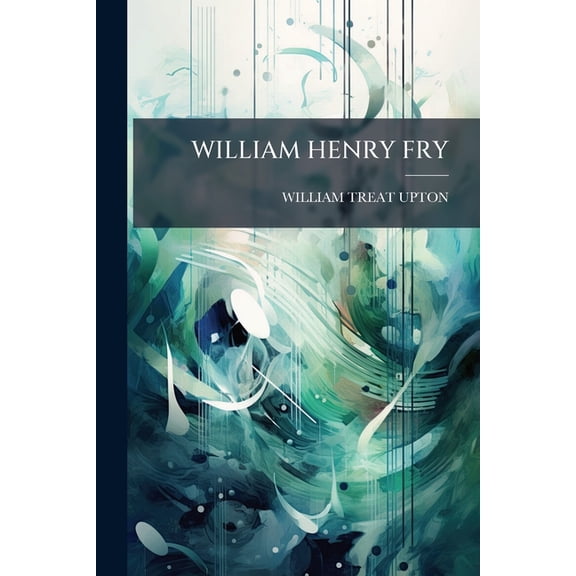 William Henry Fry (Paperback)