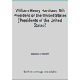 thumbnail image 1 of Pre-Owned William Henry Harrison, 9th President of the United States (Library Binding) 0944483542 9780944483541, 1 of 1