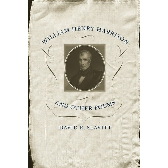 William Henry Harrison and Other Poems, (Paperback)