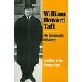 thumbnail image 1 of Pre-Owned William Howard Taft, an Intimate History (Hardcover) 0393014622 9780393014624, 1 of 1