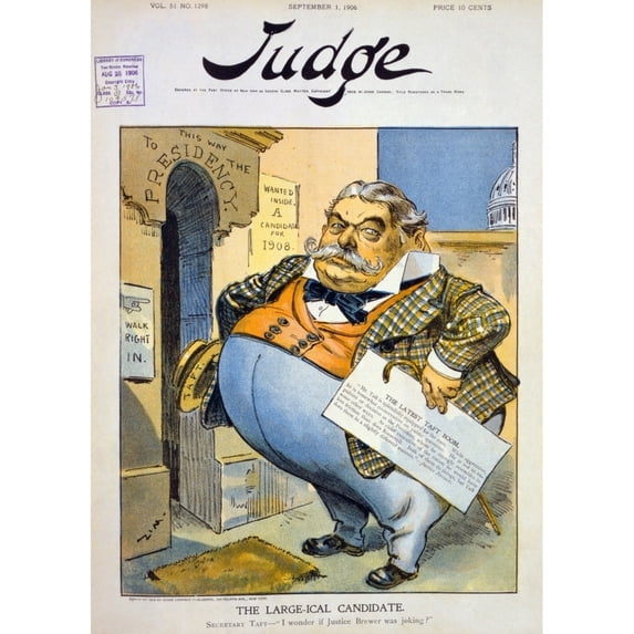 William Howard Taft N(1857-1930). 27Th President Of The United States. 'The Large-Ical Candidate.' William Taft Standing