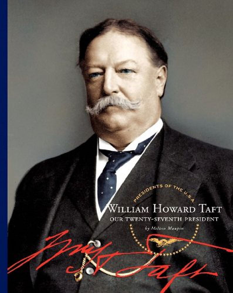 Pre-Owned William Howard Taft: Our Twenty-Seventh President (Presidents ...