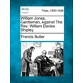 thumbnail image 1 of William Jones, Gentleman, Against the Rev. William Davies Shipley (Paperback), 1 of 1