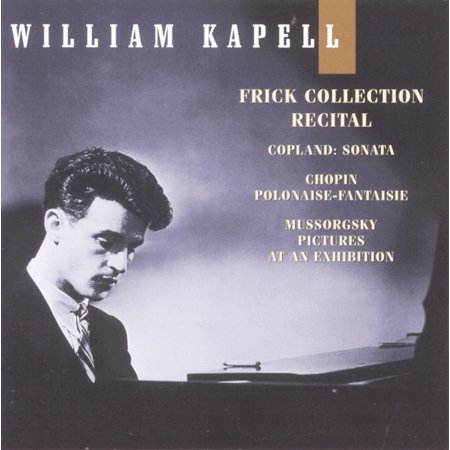 William Kapell - Frick Collection Recital - Music & Performance - CD
