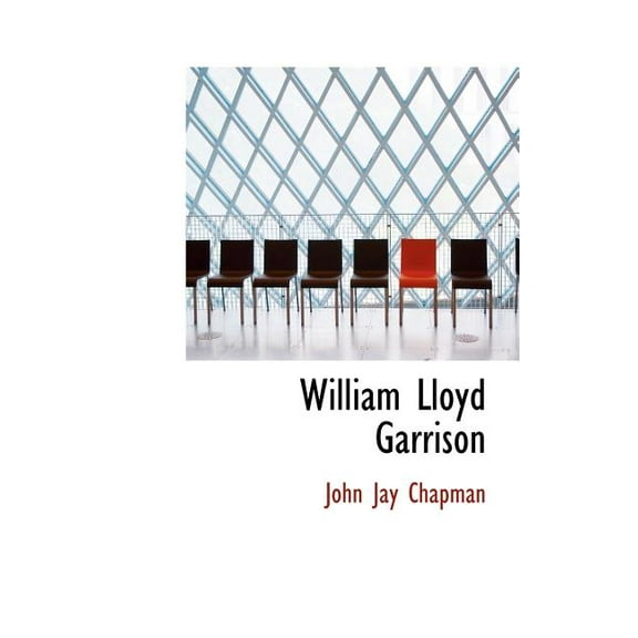 William Lloyd Garrison (Hardcover)